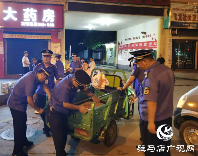 驛城區城市管理局：集中整治占道經營 持續美化市容環境