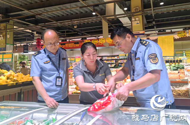 驛城區市場監督管理局開展夏季食品安全檢查